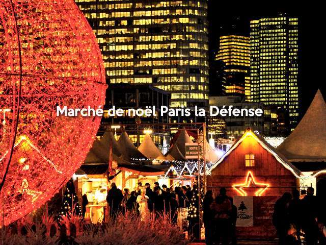 Marché de noël Paris la Défense