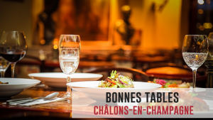 5 bonnes tables à Châlons-en-Champagne