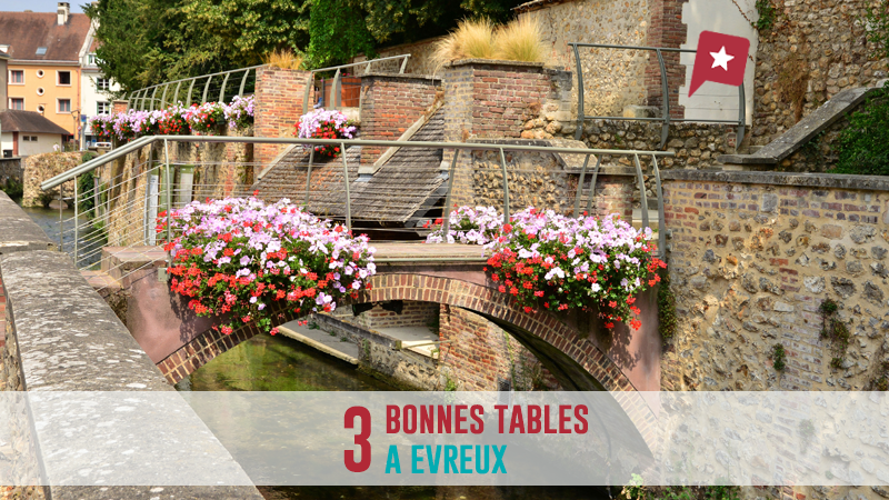 Gastronomie Normande : 3 Bonnes Tables à Evreux
