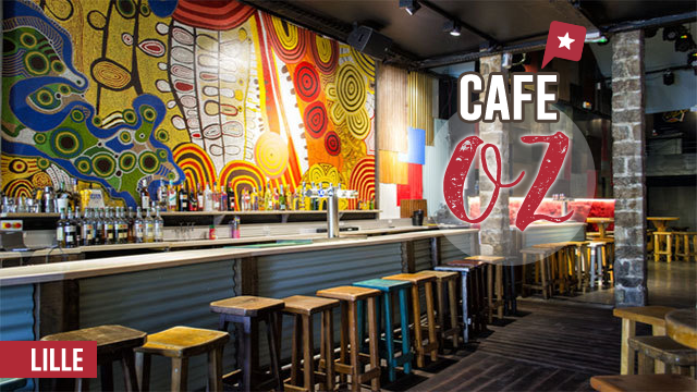 Le Café Oz à Lille, Dépaysement Assuré !