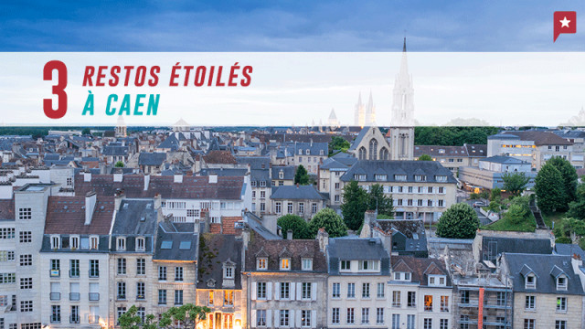 3 restos étoilés à Caen