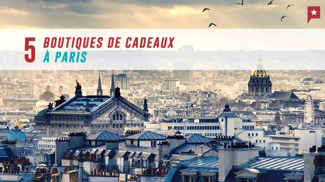 5 boutiques de cadeaux à Paris qui font fureur