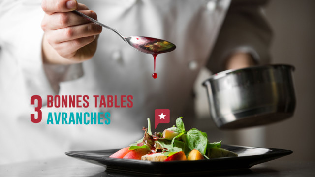 3 bonnes tables à Avranches