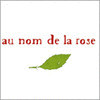 Au nom de la rose
