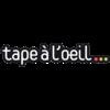 Tape à l'oeil