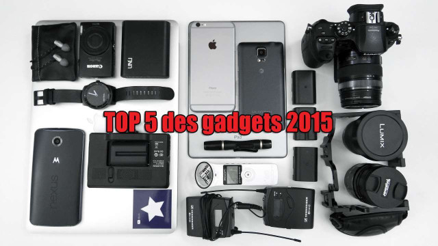 Top 5 des gadgets 2015