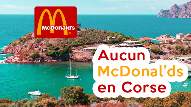 Il n'y a aucun McDonald's en Corse