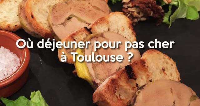 Où manger pour pas cher à Toulouse