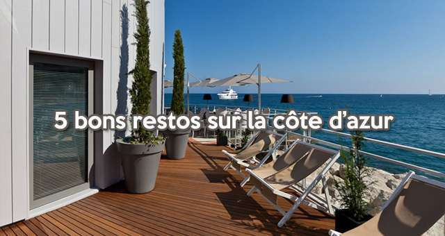 Cinq bons restaurants sur la côte d'azur 