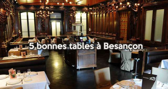 5 bonnes tables à Besançon 