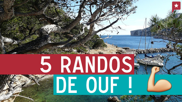 5 randos de ouf dans le sud de la France 