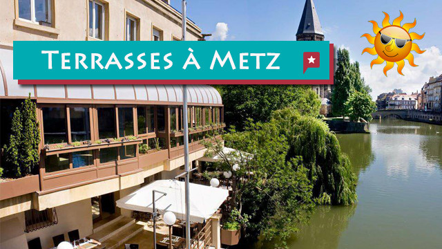 10 terrasses pour faire une orgie de soleil à Metz