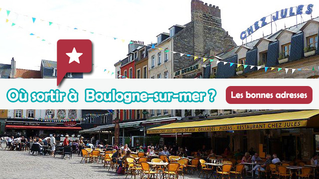 Où sortir à Boulogne sur Mer