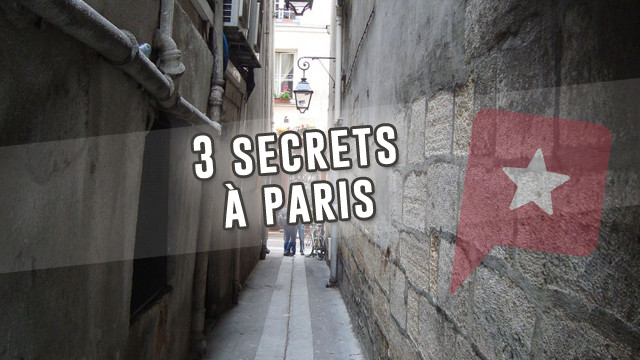 3 petits secrets parisiens