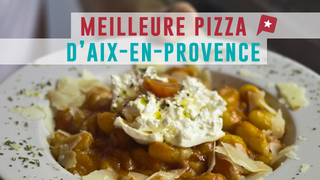 Justacoté a testé pour vous... la meilleure Pizza d'Aix ! 