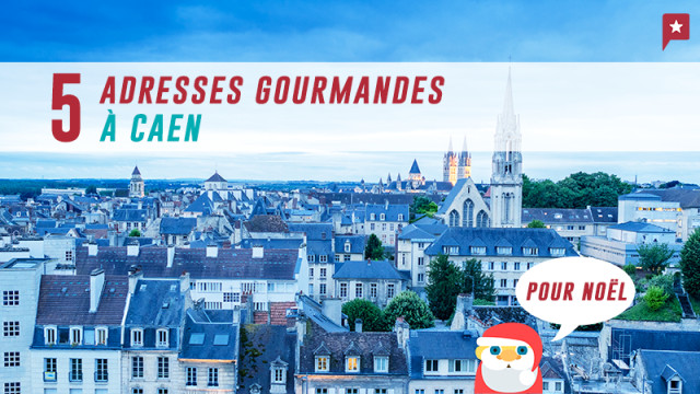 Caen : 5 adresses gourmandes à ne pas rater pour préparer Noël