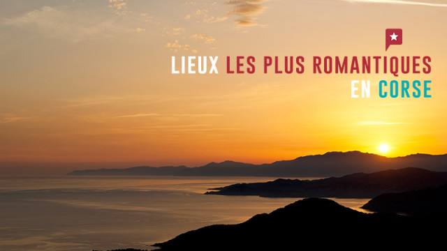 10 petits coins de paradis pour se dire je t'aime en Corse