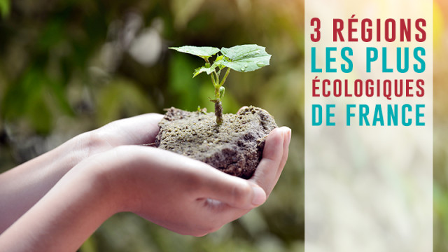 Top 3 des départements les plus écologiques de France en 2016